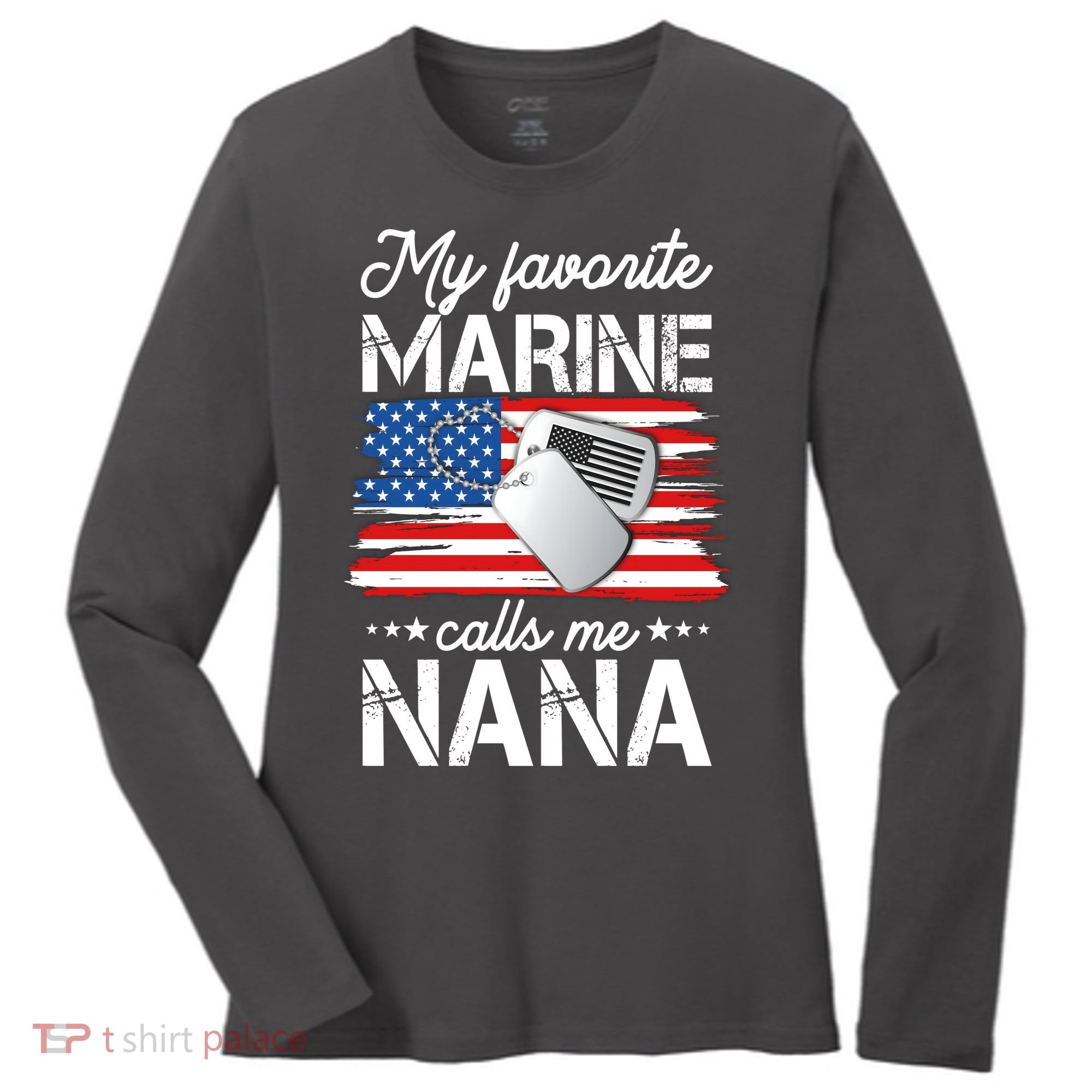 My Favorite Marine Calls Me Nana Women's Long Sleeve Shirt