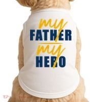 My Father My Hero Cute Dad Gift Doggie Tank thumb 0