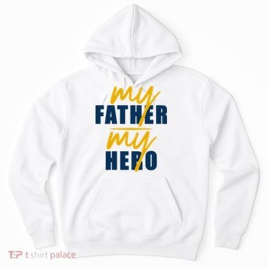 My Father My Hero Cute Dad Gift Hoodie
