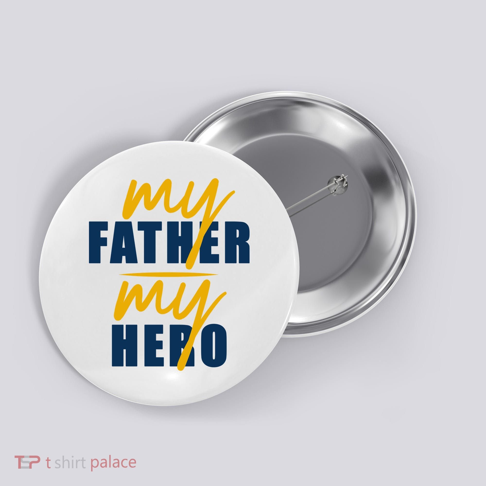 My Father My Hero Cute Dad Gift Button