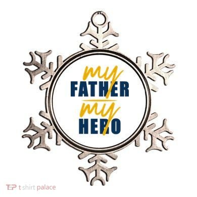 My Father My Hero Cute Dad Gift Ornament