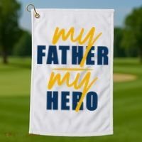 My Father My Hero Cute Dad Gift Golf Towel thumb 1