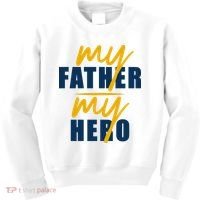 My Father My Hero Cute Dad Gift Kids Sweatshirt thumb 0