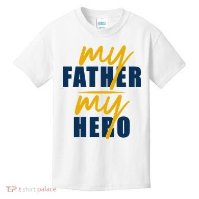 My Father My Hero Cute Dad Gift Kids T-Shirt