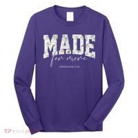 Made For More Cute Christian Jesus Gift Long Sleeve Shirt thumb 0