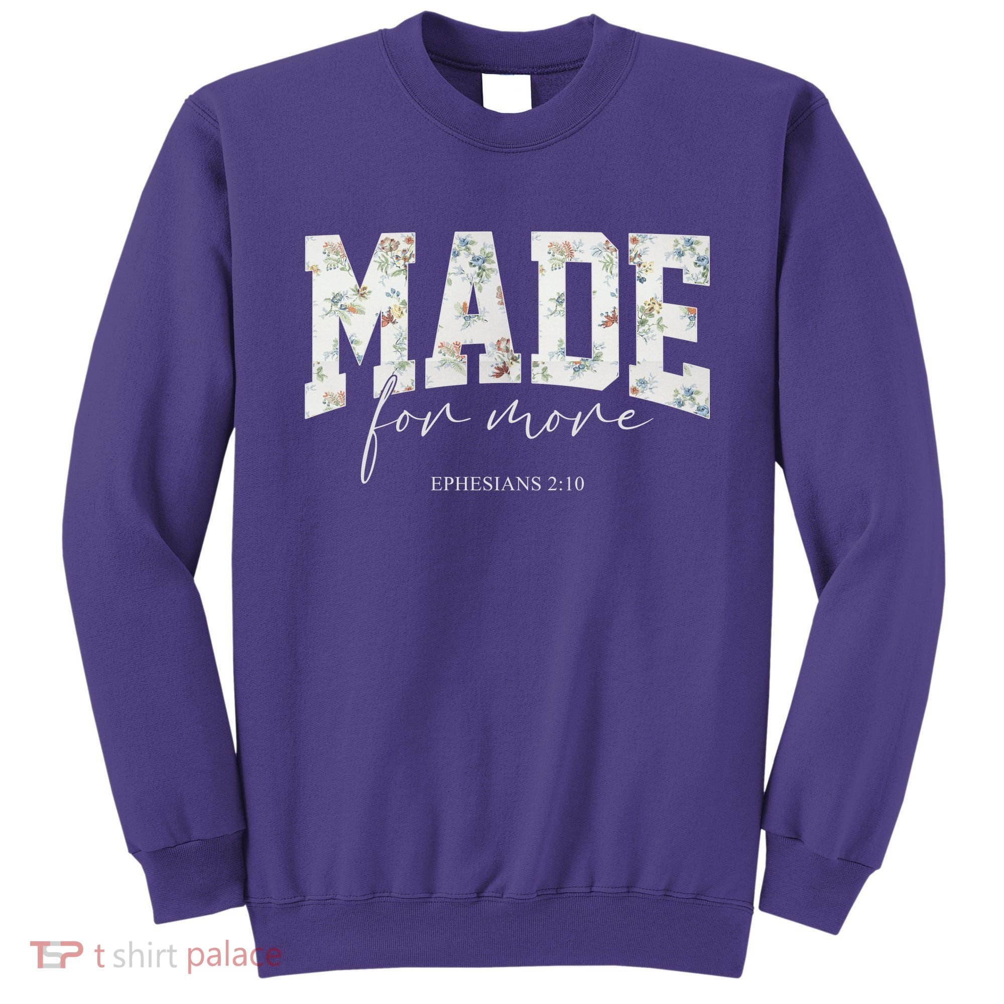 Made For More Cute Christian Jesus Gift Sweatshirt