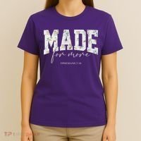 Made For More Cute Christian Jesus Gift T-Shirt thumb 4