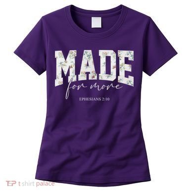 Made For More Cute Christian Jesus Gift Women's T-Shirt