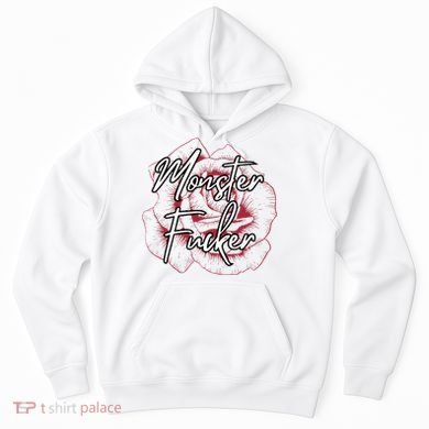 Monster Fucker Hoodie