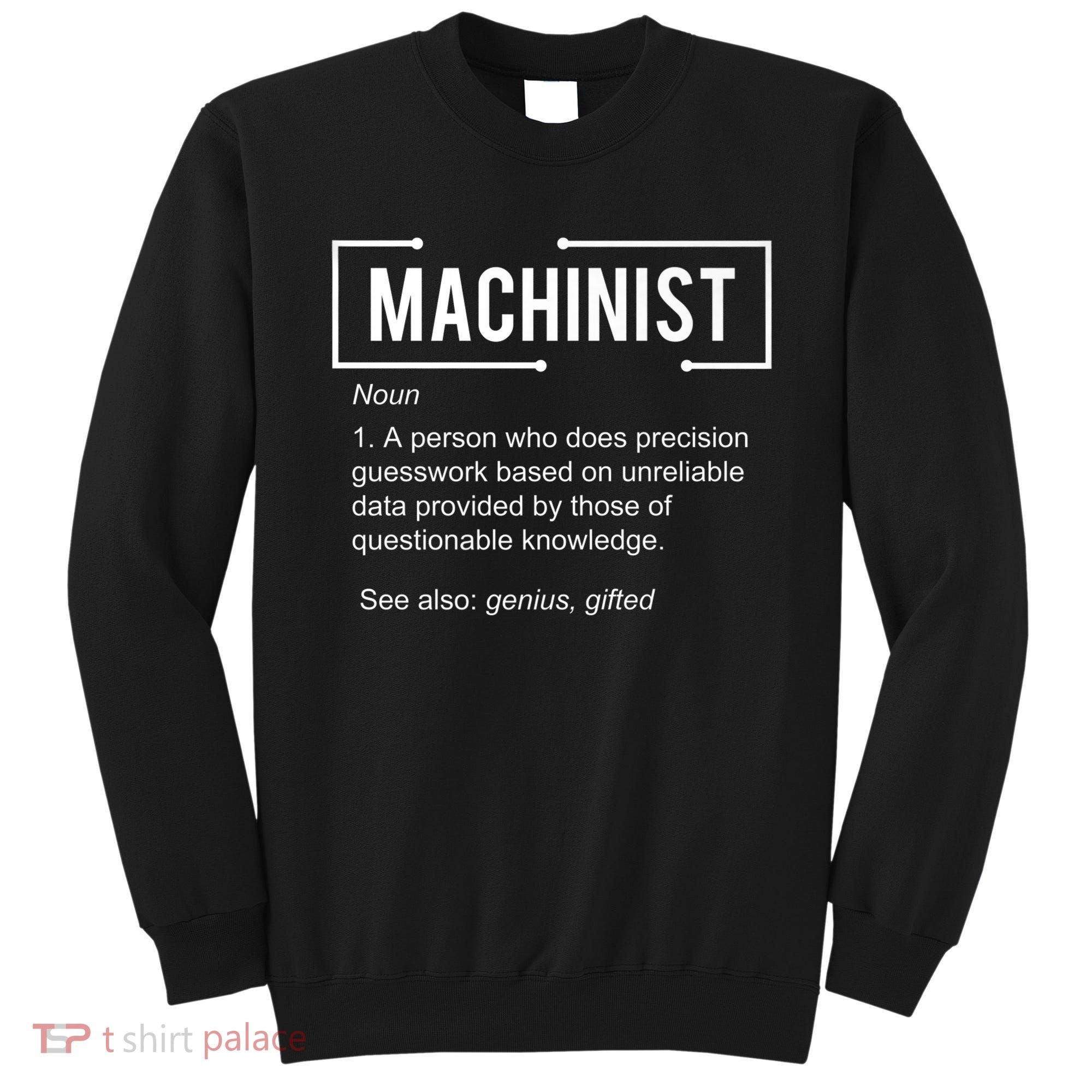 Machinist For Menfunny Machinist Premium Sweatshirt