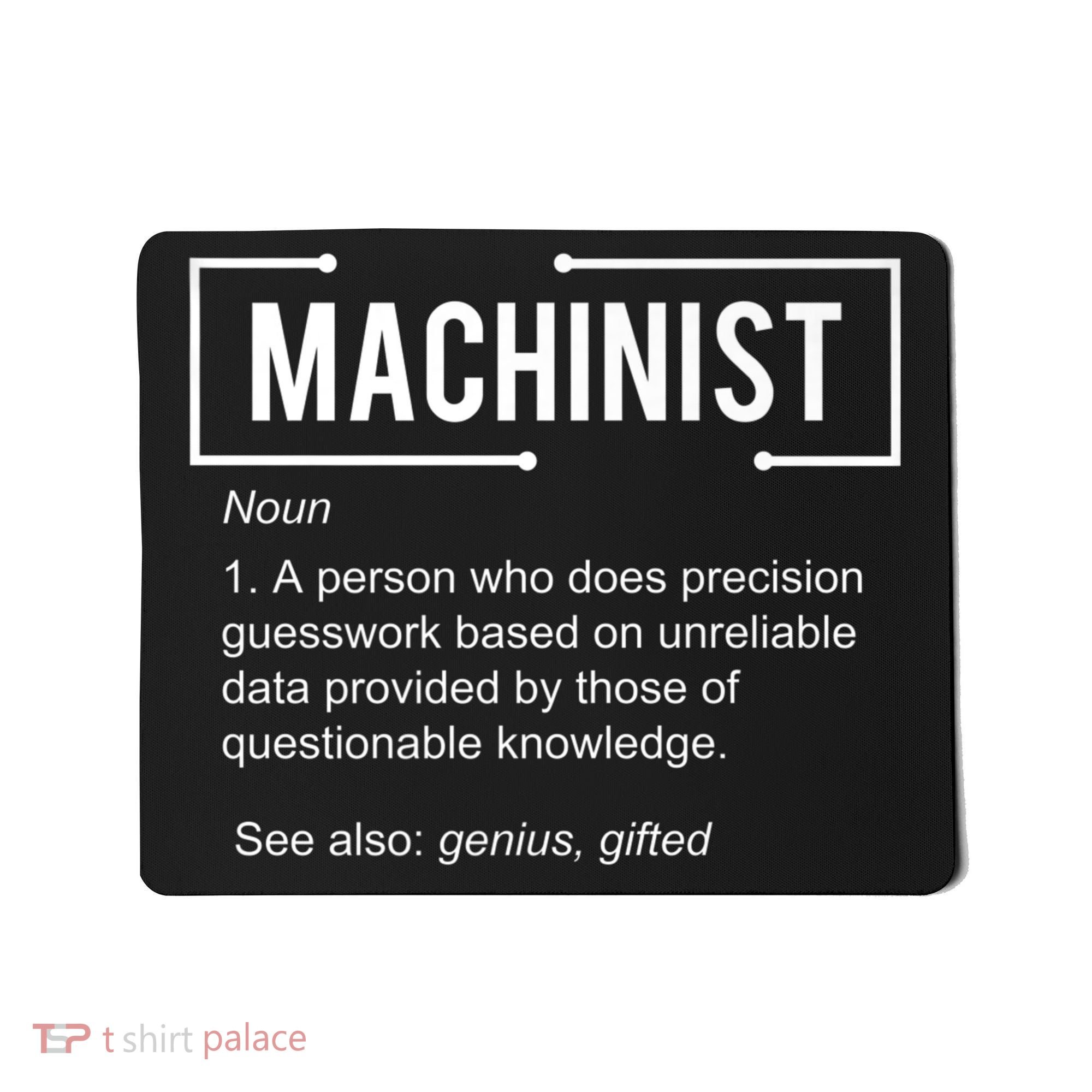 Machinist For Menfunny Machinist Premium Mousepad