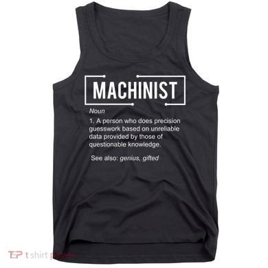 Machinist For Menfunny Machinist Premium Tank Top