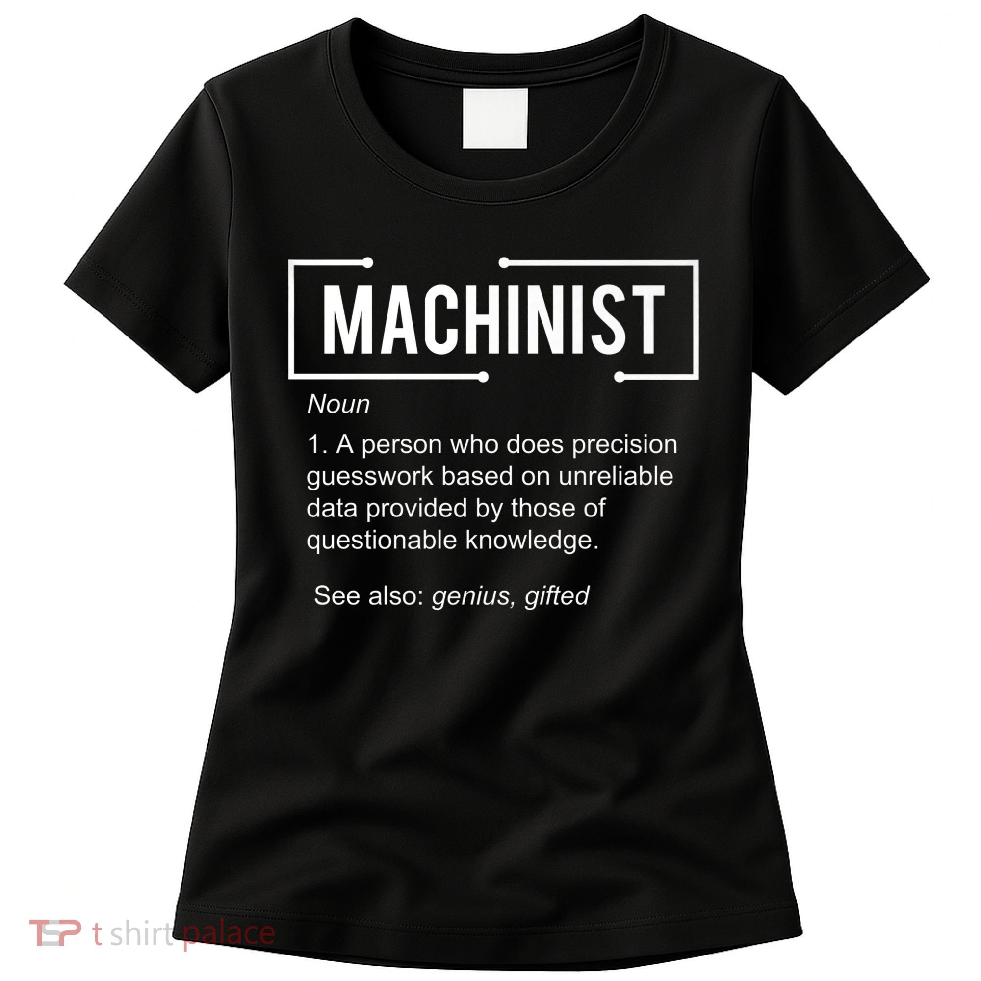 Machinist For Menfunny Machinist Premium Women's T-Shirt
