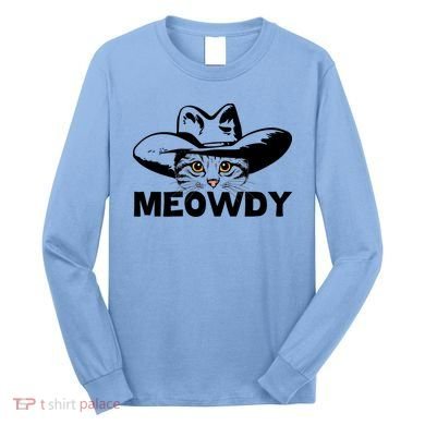 Meowdy Funny Mashup Between Meow And Howdy Cat Meme Great Gift Long Sleeve Shirt