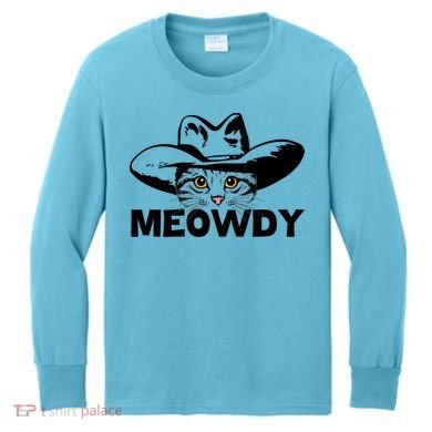 Meowdy Funny Mashup Between Meow And Howdy Cat Meme Great Gift Kids Long Sleeve Shirt