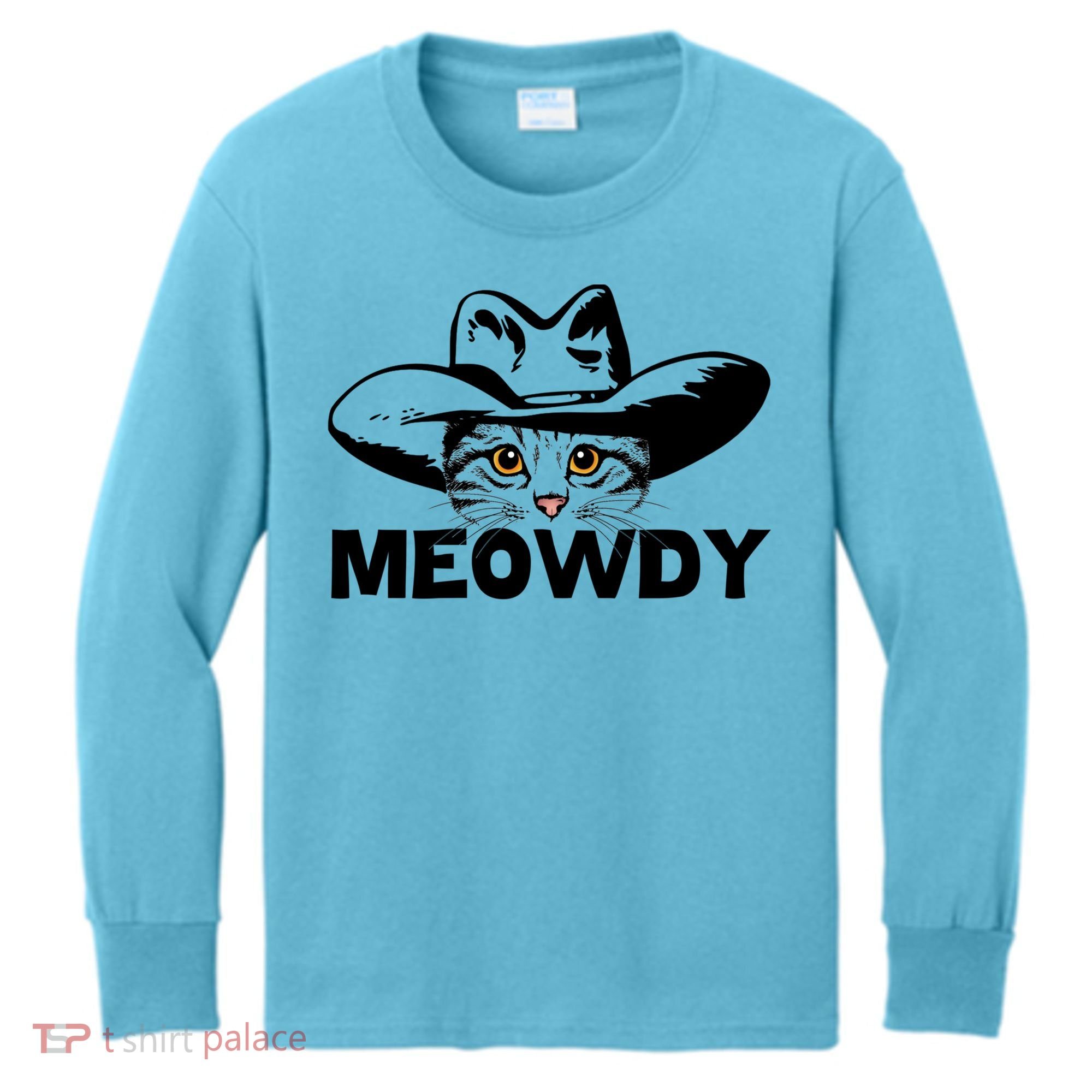 Meowdy Funny Mashup Between Meow And Howdy Cat Meme Great Gift Kids Long Sleeve Shirt