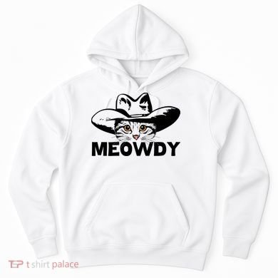 Meowdy Funny Mashup Between Meow And Howdy Cat Meme Great Gift Hoodie