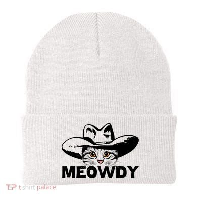 Meowdy Funny Mashup Between Meow And Howdy Cat Meme Great Gift Beanie