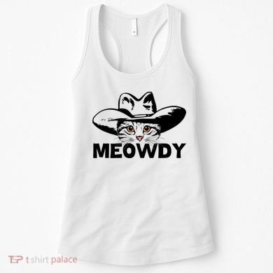 Meowdy Funny Mashup Between Meow And Howdy Cat Meme Great Gift Women's Tank Top