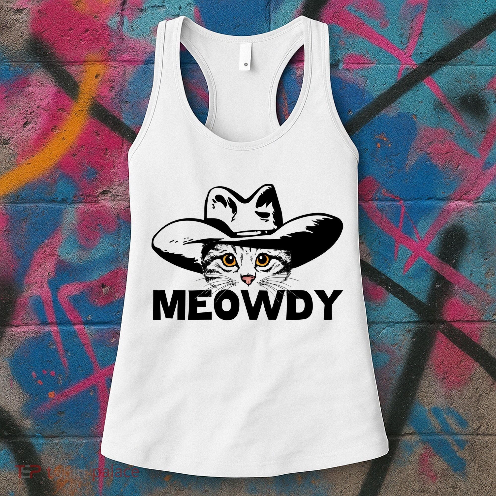 Meowdy Funny Mashup Between Meow And Howdy Cat Meme Great Gift Women's Tank Top