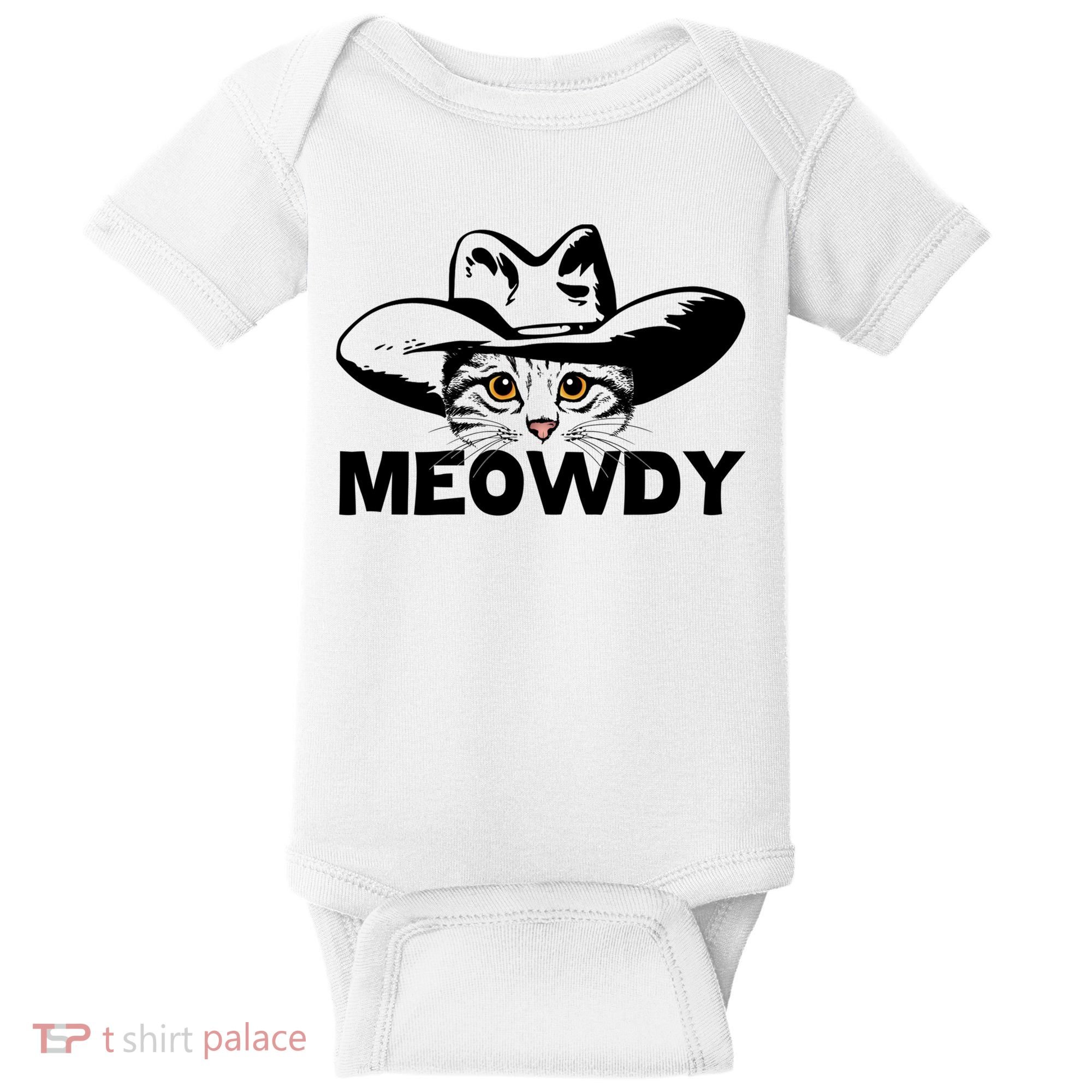 Meowdy Funny Mashup Between Meow And Howdy Cat Meme Great Gift Baby Bodysuit