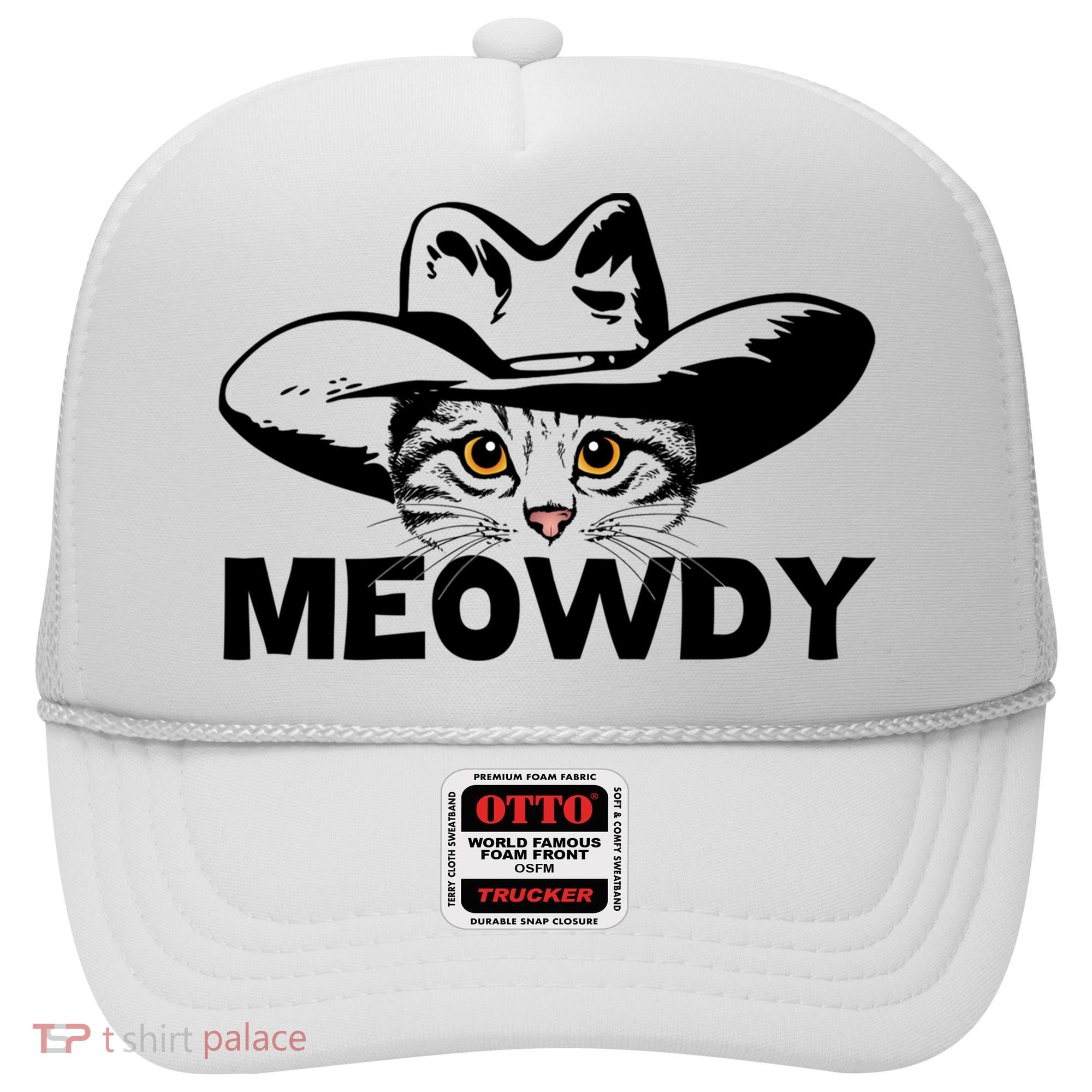Meowdy Funny Mashup Between Meow And Howdy Cat Meme Great Gift Hat