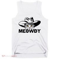 Meowdy Funny Mashup Between Meow And Howdy Cat Meme Great Gift Tank Top thumb 0