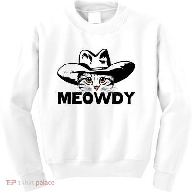 Meowdy Funny Mashup Between Meow And Howdy Cat Meme Great Gift Kids Sweatshirt