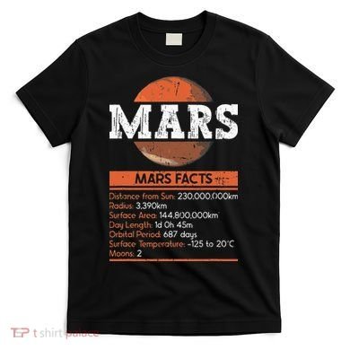 Mars Facts Mars Planet Space Lover T-Shirt