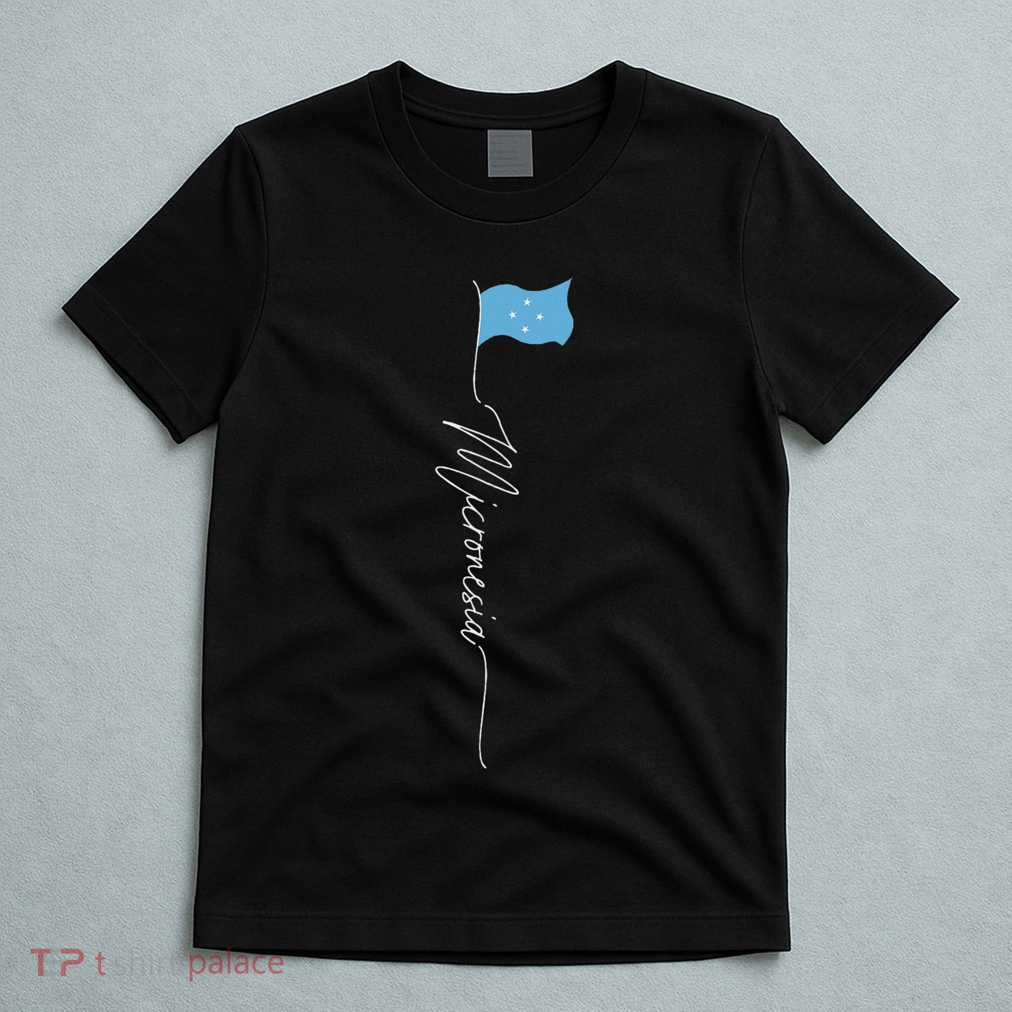 Micronesia Flag Micronesian Flag Micronesian Patriotic Flag T-Shirt