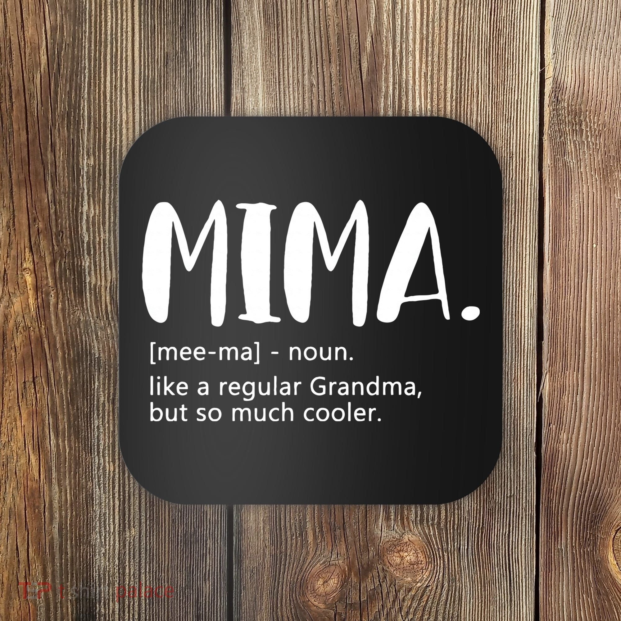 Mima for  Mother's Day idea for Grandma Mima Coaster