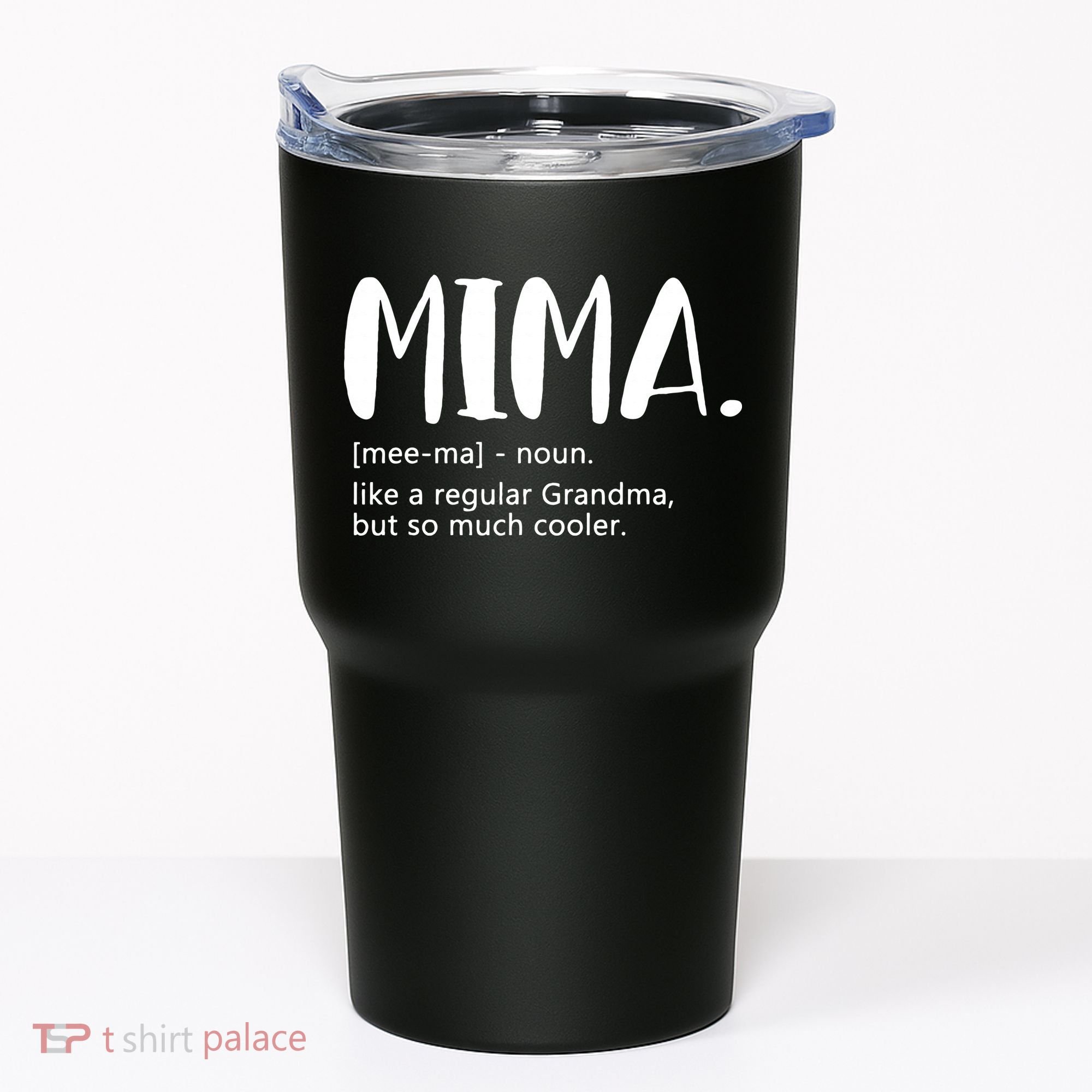 Mima for  Mother's Day idea for Grandma Mima Tumbler
