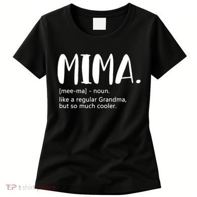 Mima for  Mother's Day idea for Grandma Mima Women's T-Shirt