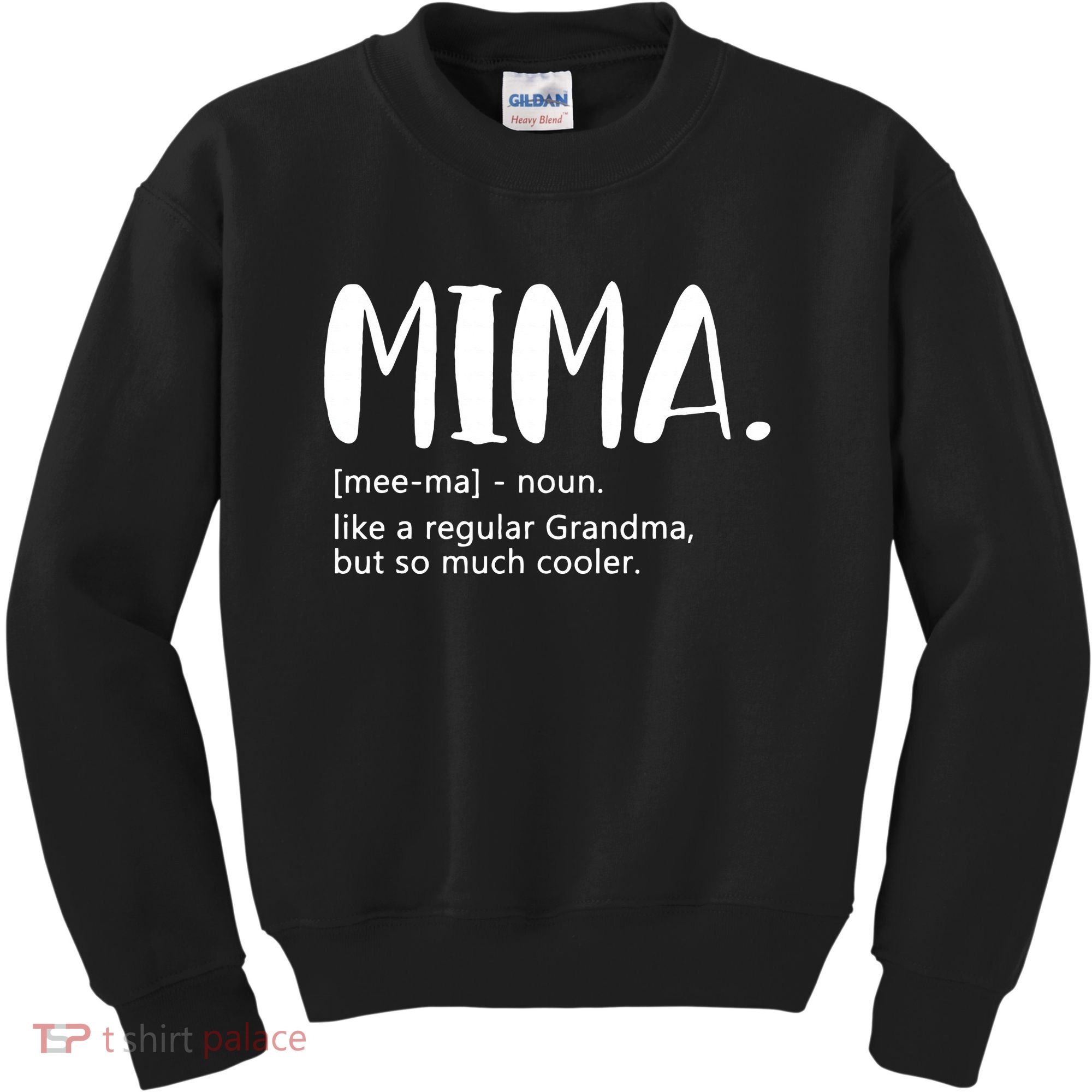 Mima for  Mother's Day idea for Grandma Mima Kids Sweatshirt