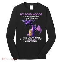 My Four Moods I Need Coffee I Need A Nap Dragon Long Sleeve Shirt thumb 0