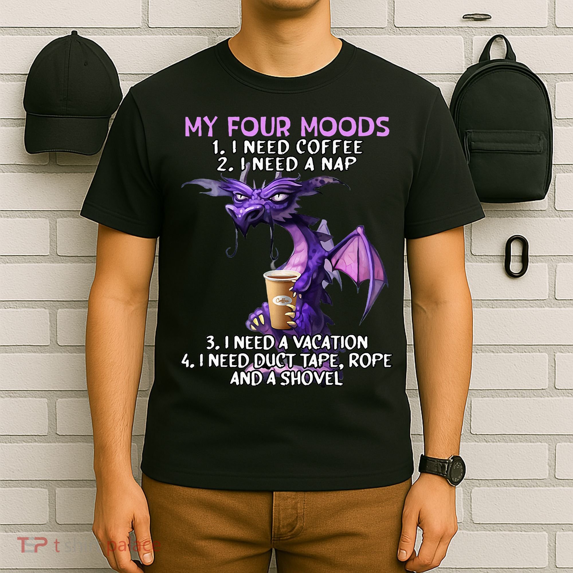 My Four Moods I Need Coffee I Need A Nap Dragon T-Shirt