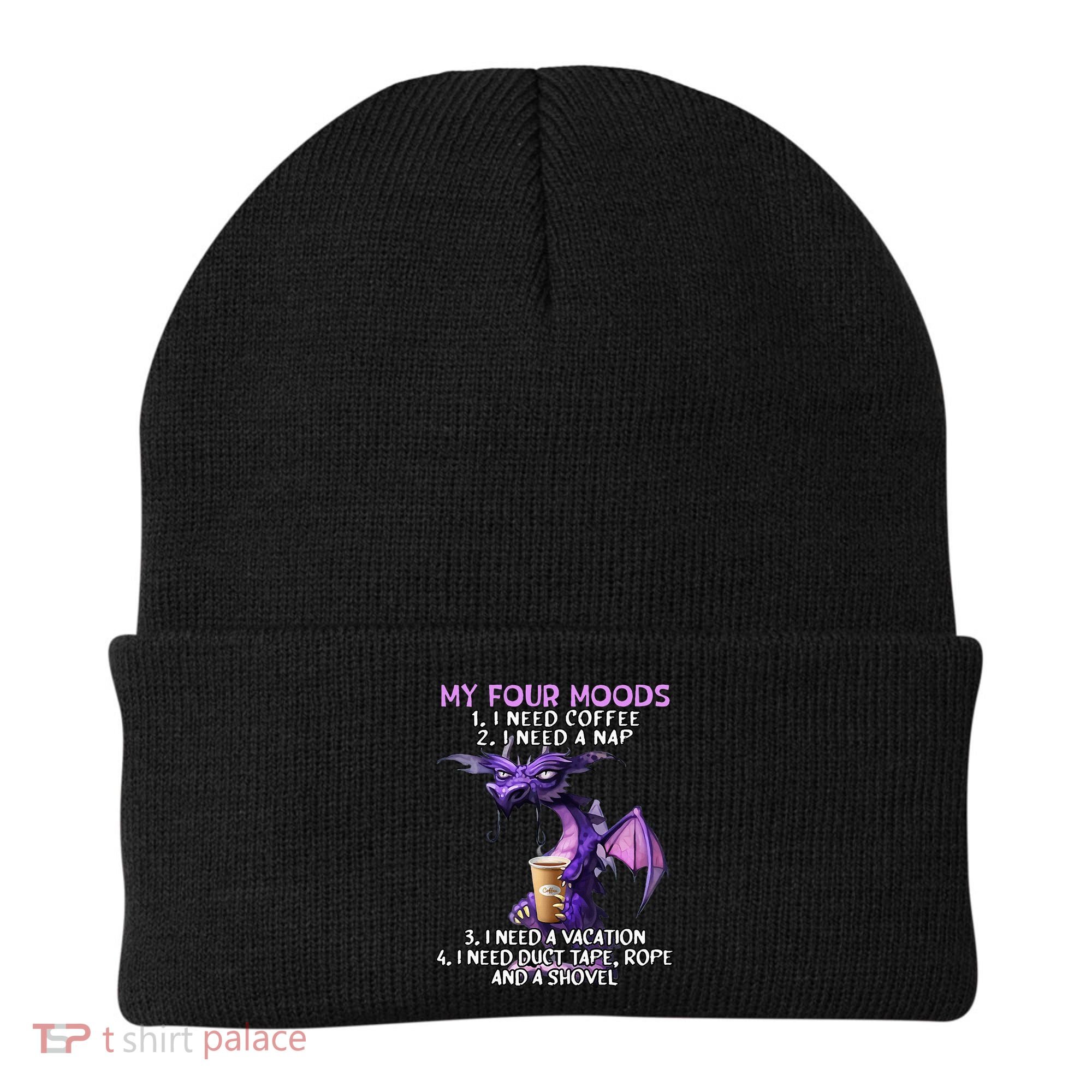 My Four Moods I Need Coffee I Need A Nap Dragon Beanie