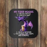 My Four Moods I Need Coffee I Need A Nap Dragon Coaster thumb 0