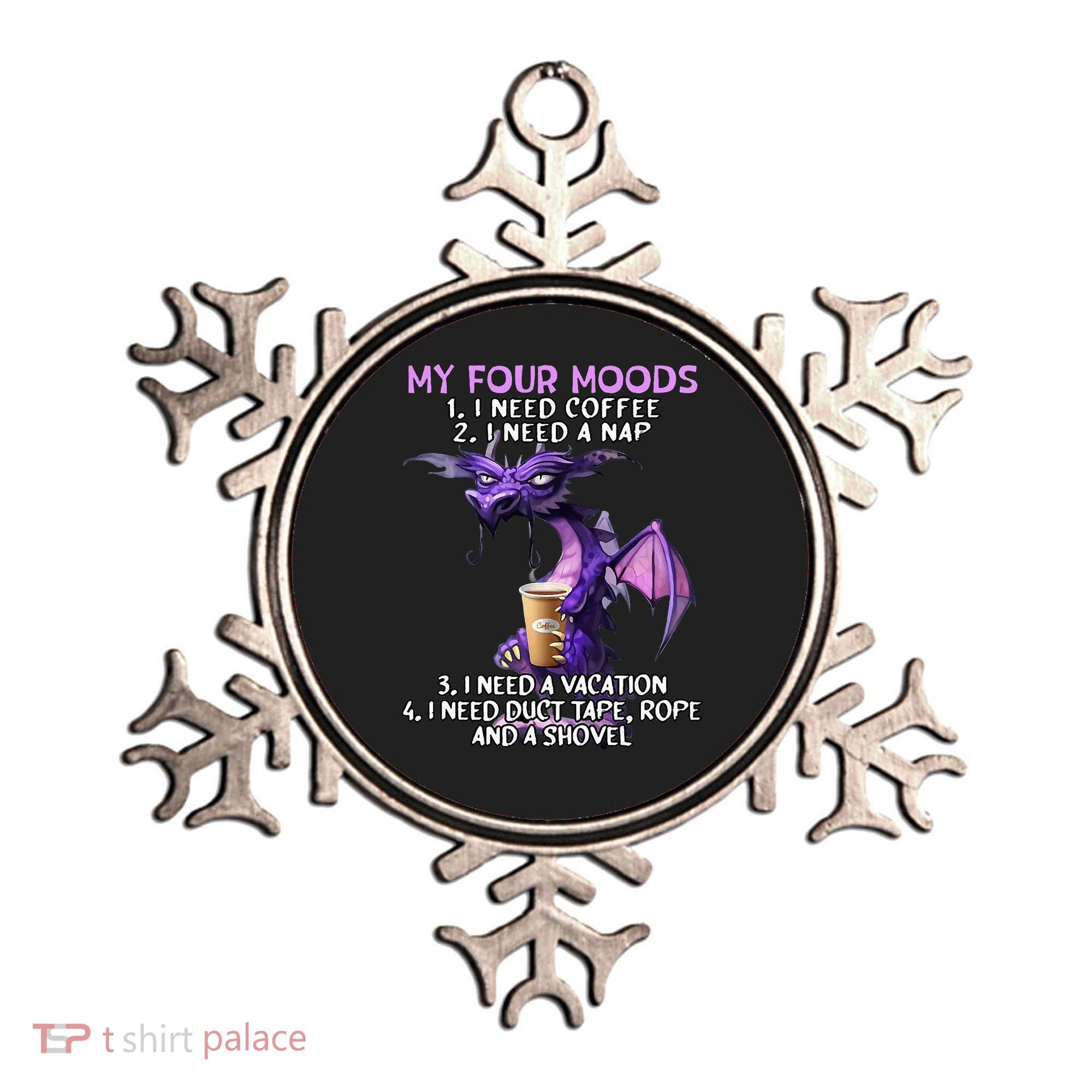 My Four Moods I Need Coffee I Need A Nap Dragon Ornament