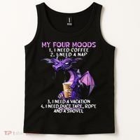 My Four Moods I Need Coffee I Need A Nap Dragon Tank Top thumb 2