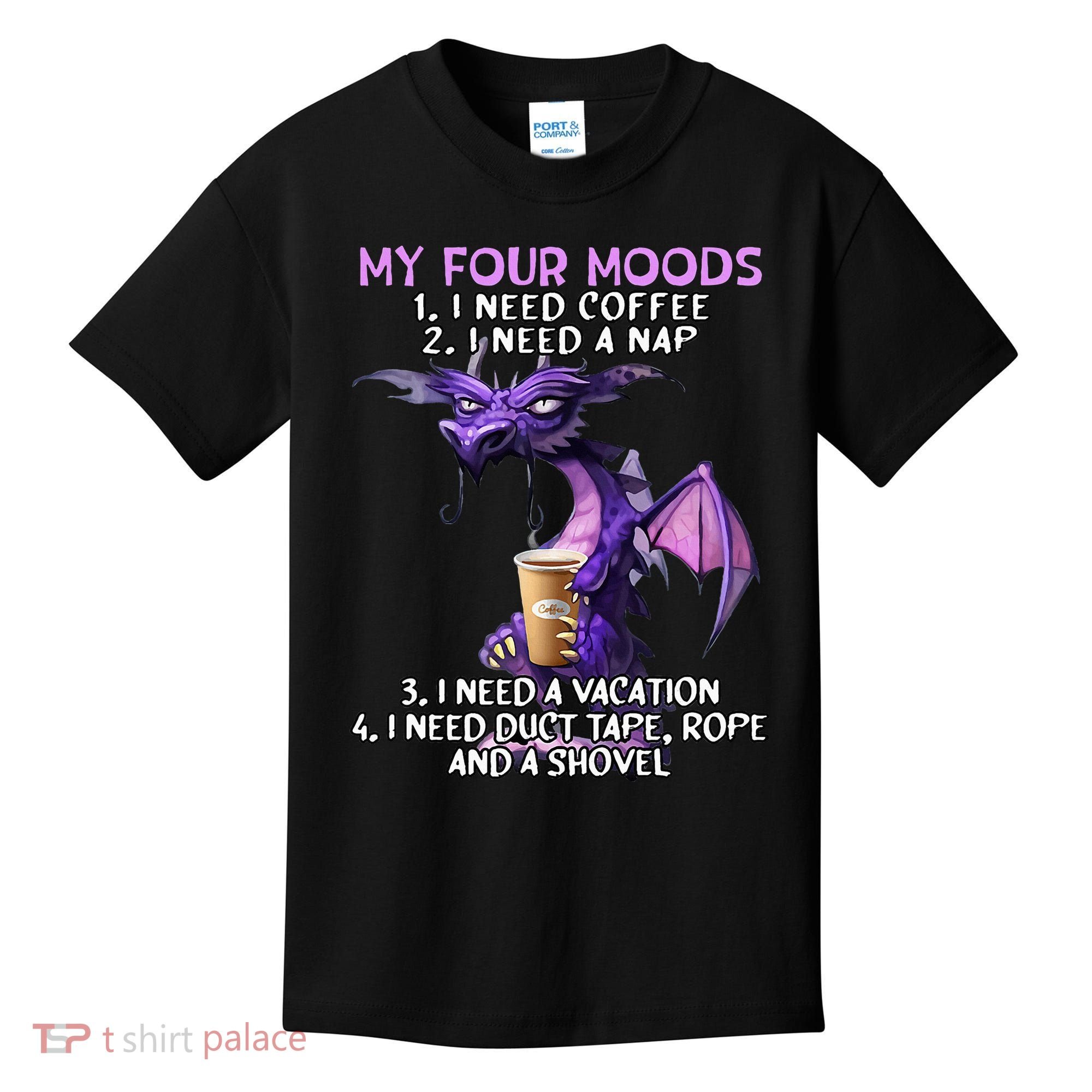 My Four Moods I Need Coffee I Need A Nap Dragon Kids T-Shirt