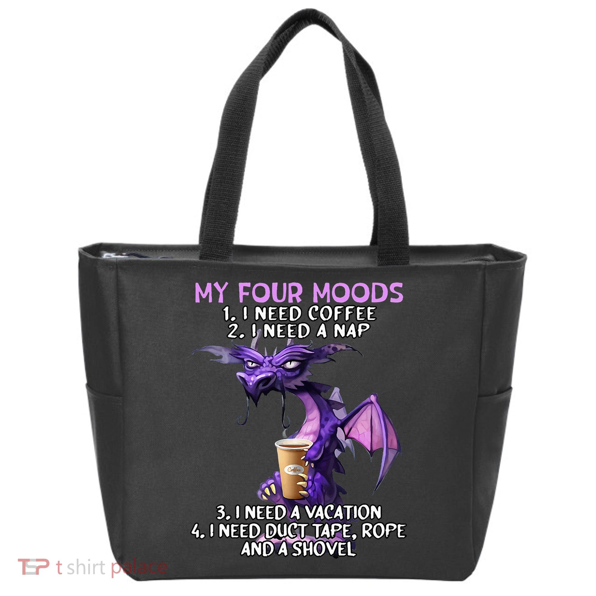 My Four Moods I Need Coffee I Need A Nap Dragon Tote Bag