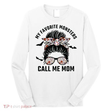 My Favorite Monsters Call Me Mom Messy Bun Mom Halloween Long Sleeve Shirt