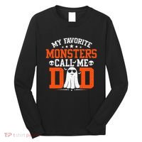 My Favorite Monsters Call Me Dad Funny Daddy Halloween Ghost Long Sleeve Shirt thumb 0