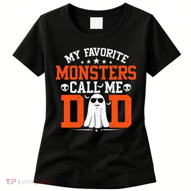 My Favorite Monsters Call Me Dad Funny Daddy Halloween Ghost Women's T-Shirt