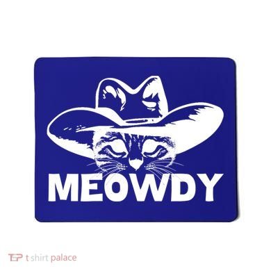 Meowdy Funny Mashup Between Meow And Howdy Cat Meme Cool Gift Mousepad