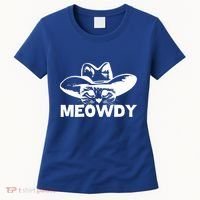 Meowdy Funny Mashup Between Meow And Howdy Cat Meme Cool Gift Women's T-Shirt thumb 0