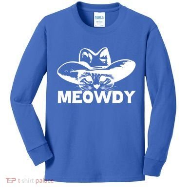 Meowdy Funny Mashup Between Meow And Howdy Cat Meme Cool Gift Kids Long Sleeve Shirt