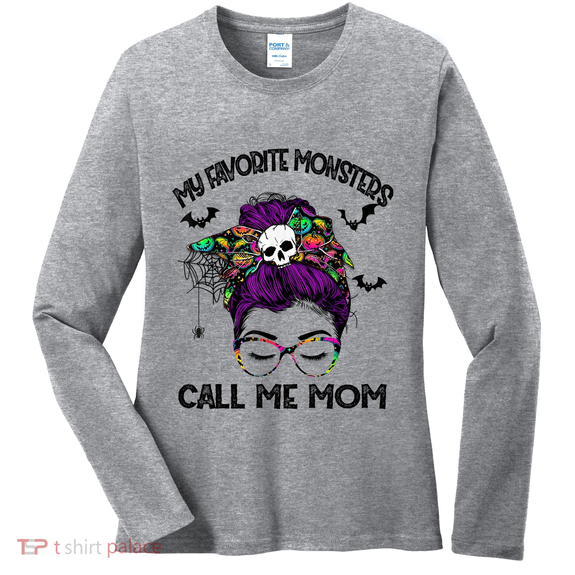 My Favorite Monsters Call Me Mom Messy Bun Happy Halloween Women's Long Sleeve Shirt