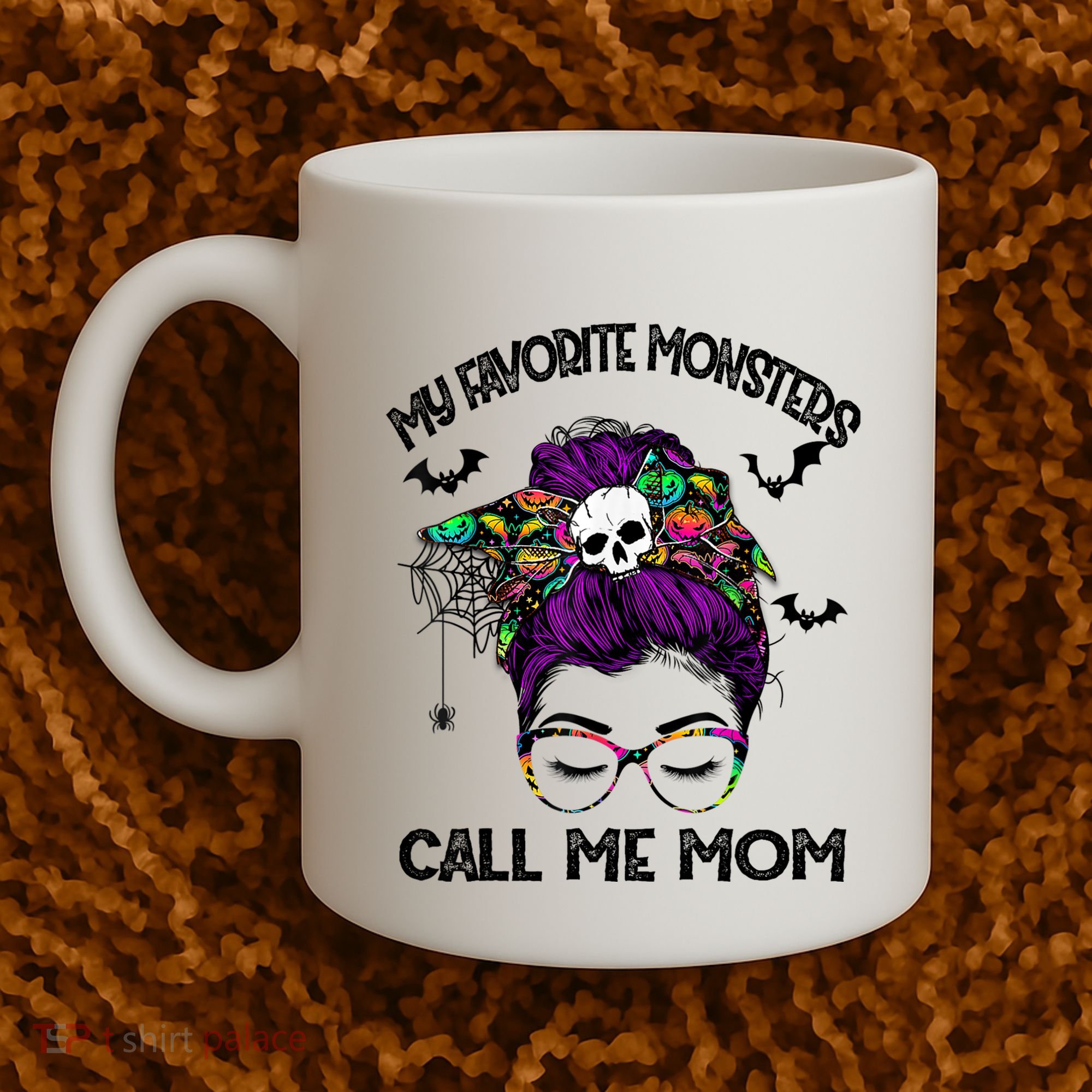 My Favorite Monsters Call Me Mom Messy Bun Happy Halloween Coffee Mug